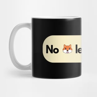 No fox left to give! Mug